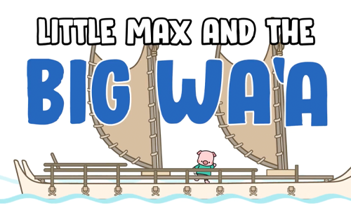 Little Max and the Big Waa